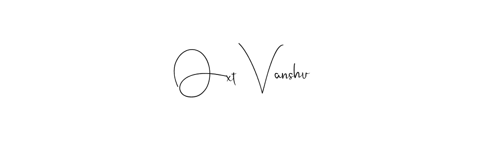 Check out images of Autograph of Oxt Vanshu name. Actor Oxt Vanshu Signature Style. Andilay-7BmLP is a professional sign style online. Oxt Vanshu signature style 4 images and pictures png
