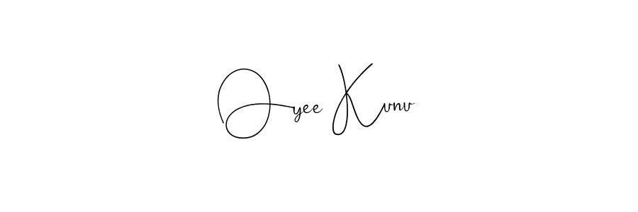 Oyee Kunu stylish signature style. Best Handwritten Sign (Andilay-7BmLP) for my name. Handwritten Signature Collection Ideas for my name Oyee Kunu. Oyee Kunu signature style 4 images and pictures png