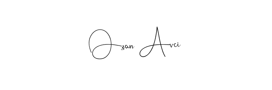 How to make Ozan Avci name signature. Use Andilay-7BmLP style for creating short signs online. This is the latest handwritten sign. Ozan Avci signature style 4 images and pictures png