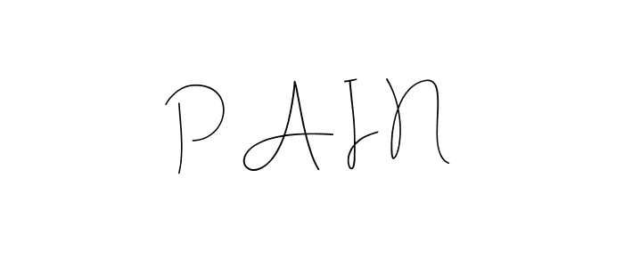 It looks lik you need a new signature style for name P A I N. Design unique handwritten (Andilay-7BmLP) signature with our free signature maker in just a few clicks. P A I N signature style 4 images and pictures png