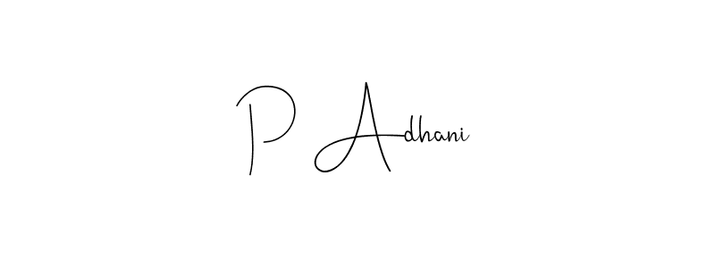 The best way (Andilay-7BmLP) to make a short signature is to pick only two or three words in your name. The name P Adhani include a total of six letters. For converting this name. P Adhani signature style 4 images and pictures png