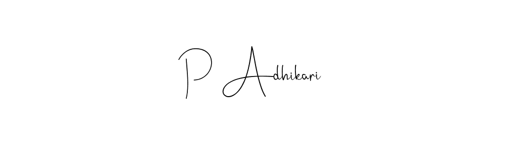 Create a beautiful signature design for name P Adhikari. With this signature (Andilay-7BmLP) fonts, you can make a handwritten signature for free. P Adhikari signature style 4 images and pictures png