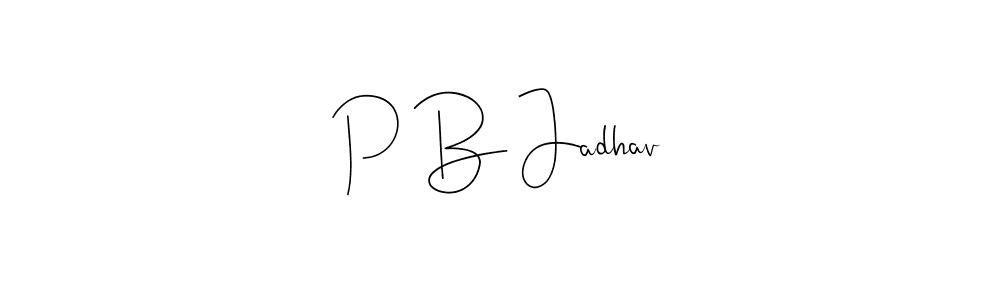 Create a beautiful signature design for name P B Jadhav. With this signature (Andilay-7BmLP) fonts, you can make a handwritten signature for free. P B Jadhav signature style 4 images and pictures png