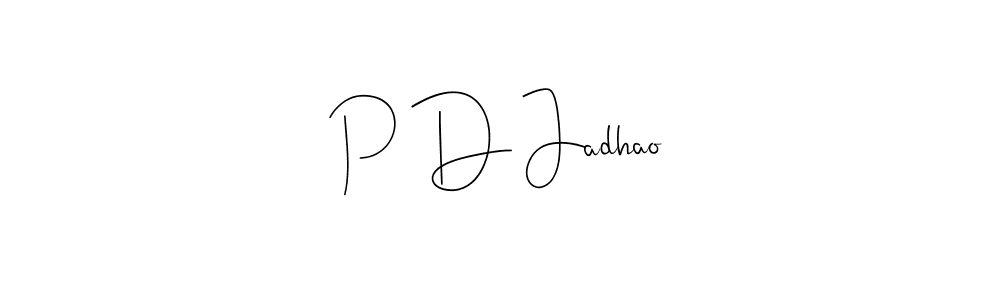 Use a signature maker to create a handwritten signature online. With this signature software, you can design (Andilay-7BmLP) your own signature for name P D Jadhao. P D Jadhao signature style 4 images and pictures png