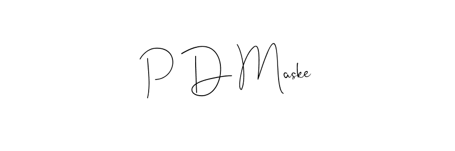 Once you've used our free online signature maker to create your best signature Andilay-7BmLP style, it's time to enjoy all of the benefits that P D Maske name signing documents. P D Maske signature style 4 images and pictures png
