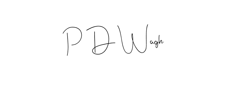 Make a beautiful signature design for name P D Wagh. With this signature (Andilay-7BmLP) style, you can create a handwritten signature for free. P D Wagh signature style 4 images and pictures png