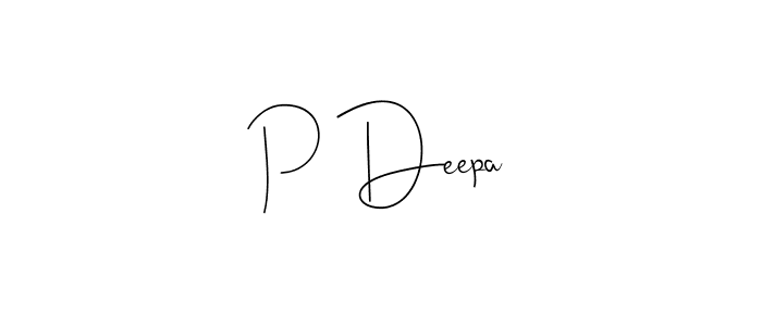 Design your own signature with our free online signature maker. With this signature software, you can create a handwritten (Andilay-7BmLP) signature for name P Deepa. P Deepa signature style 4 images and pictures png