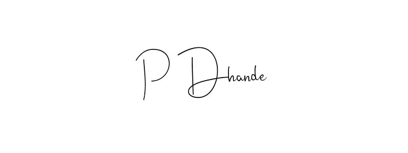 Design your own signature with our free online signature maker. With this signature software, you can create a handwritten (Andilay-7BmLP) signature for name P Dhande. P Dhande signature style 4 images and pictures png