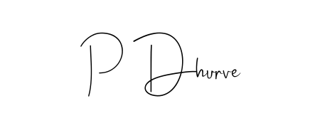 See photos of P Dhurve official signature. Check more albums & portfolios. Read reviews & check more about Andilay-7BmLP font. P Dhurve signature style 4 images and pictures png