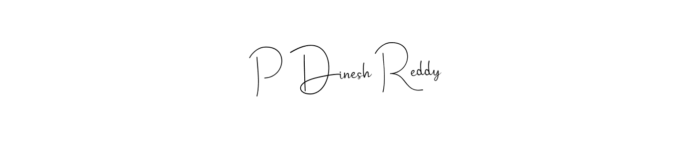 Make a beautiful signature design for name P Dinesh Reddy. With this signature (Andilay-7BmLP) style, you can create a handwritten signature for free. P Dinesh Reddy signature style 4 images and pictures png