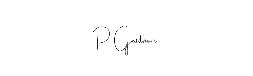 Make a beautiful signature design for name P Gaidhani. With this signature (Andilay-7BmLP) style, you can create a handwritten signature for free. P Gaidhani signature style 4 images and pictures png