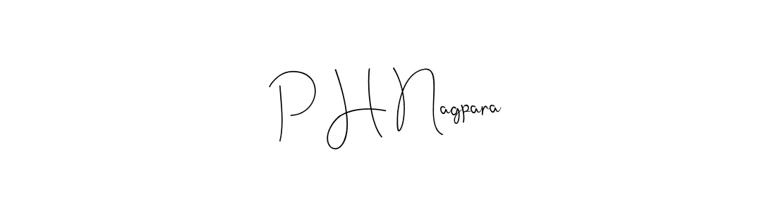 Make a beautiful signature design for name P H Nagpara. With this signature (Andilay-7BmLP) style, you can create a handwritten signature for free. P H Nagpara signature style 4 images and pictures png