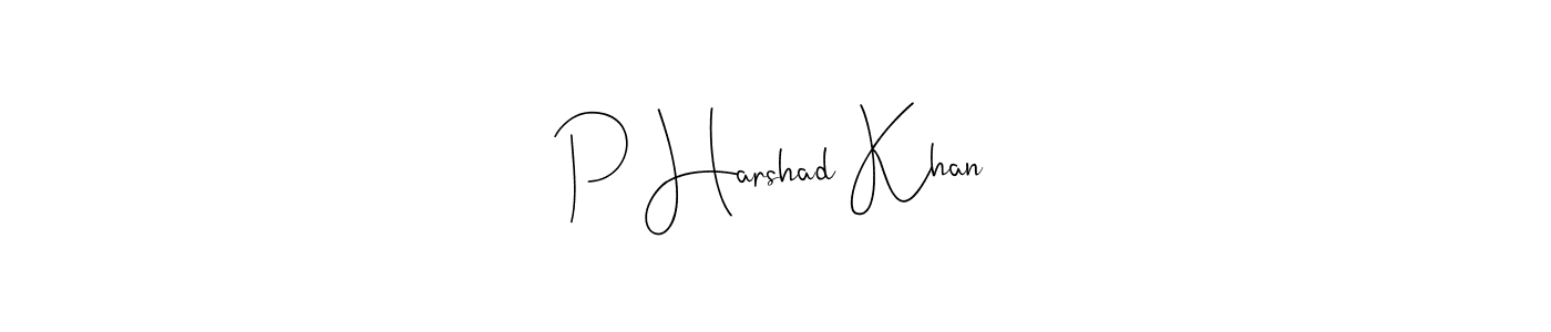 Once you've used our free online signature maker to create your best signature Andilay-7BmLP style, it's time to enjoy all of the benefits that P Harshad Khan name signing documents. P Harshad Khan signature style 4 images and pictures png