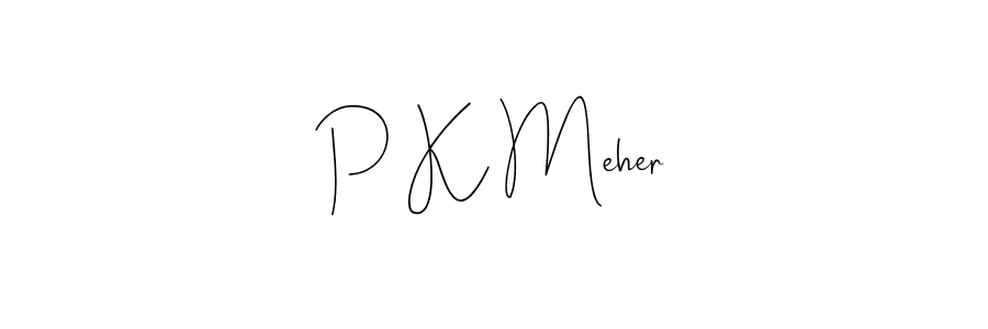How to make P K Meher name signature. Use Andilay-7BmLP style for creating short signs online. This is the latest handwritten sign. P K Meher signature style 4 images and pictures png
