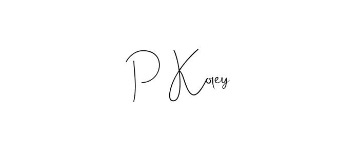The best way (Andilay-7BmLP) to make a short signature is to pick only two or three words in your name. The name P Koley include a total of six letters. For converting this name. P Koley signature style 4 images and pictures png