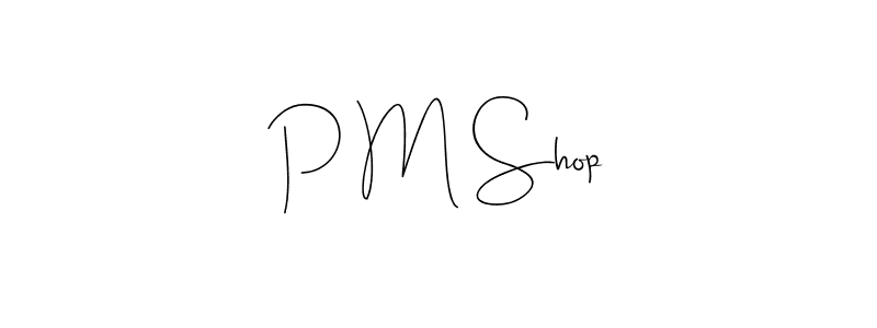 Use a signature maker to create a handwritten signature online. With this signature software, you can design (Andilay-7BmLP) your own signature for name P M Shop. P M Shop signature style 4 images and pictures png