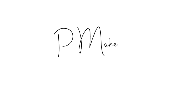 P Mahe stylish signature style. Best Handwritten Sign (Andilay-7BmLP) for my name. Handwritten Signature Collection Ideas for my name P Mahe. P Mahe signature style 4 images and pictures png