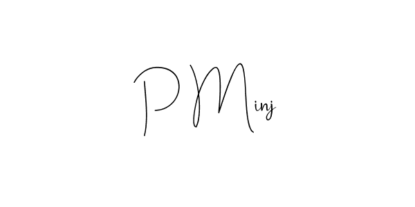 It looks lik you need a new signature style for name P Minj. Design unique handwritten (Andilay-7BmLP) signature with our free signature maker in just a few clicks. P Minj signature style 4 images and pictures png