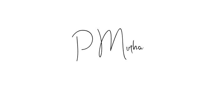 How to make P Mutha signature? Andilay-7BmLP is a professional autograph style. Create handwritten signature for P Mutha name. P Mutha signature style 4 images and pictures png
