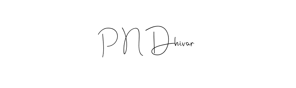 Similarly Andilay-7BmLP is the best handwritten signature design. Signature creator online .You can use it as an online autograph creator for name P N Dhivar. P N Dhivar signature style 4 images and pictures png