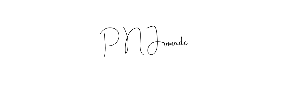 The best way (Andilay-7BmLP) to make a short signature is to pick only two or three words in your name. The name P N Jumade include a total of six letters. For converting this name. P N Jumade signature style 4 images and pictures png