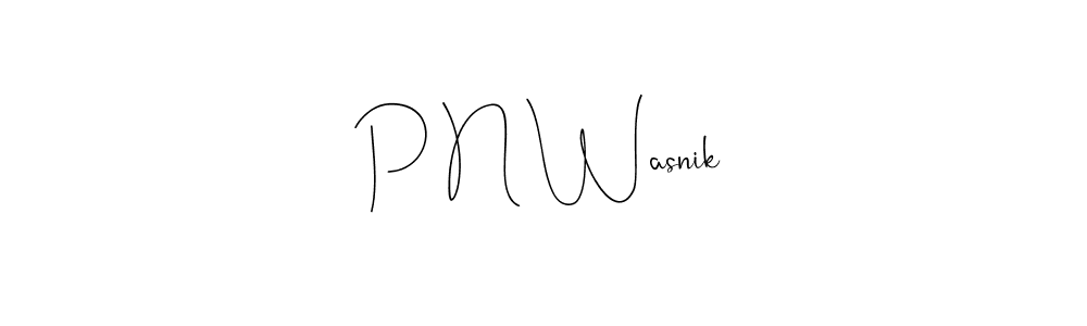 Similarly Andilay-7BmLP is the best handwritten signature design. Signature creator online .You can use it as an online autograph creator for name P N Wasnik. P N Wasnik signature style 4 images and pictures png