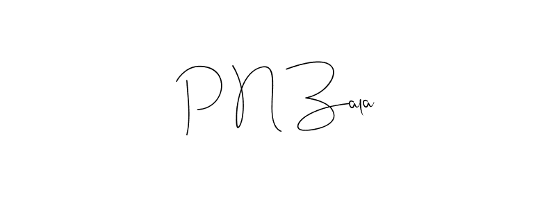 Andilay-7BmLP is a professional signature style that is perfect for those who want to add a touch of class to their signature. It is also a great choice for those who want to make their signature more unique. Get P N Zala name to fancy signature for free. P N Zala signature style 4 images and pictures png