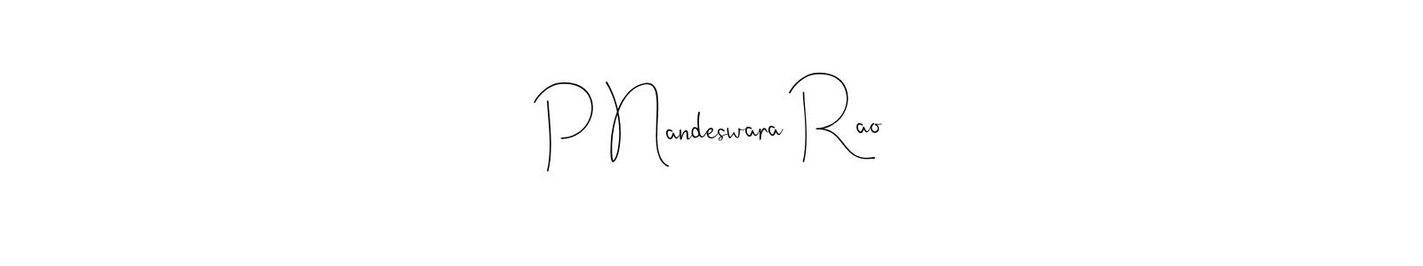 You should practise on your own different ways (Andilay-7BmLP) to write your name (P Nandeswara Rao) in signature. don't let someone else do it for you. P Nandeswara Rao signature style 4 images and pictures png