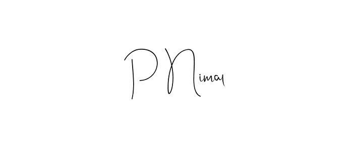 Make a beautiful signature design for name P Nimal. With this signature (Andilay-7BmLP) style, you can create a handwritten signature for free. P Nimal signature style 4 images and pictures png