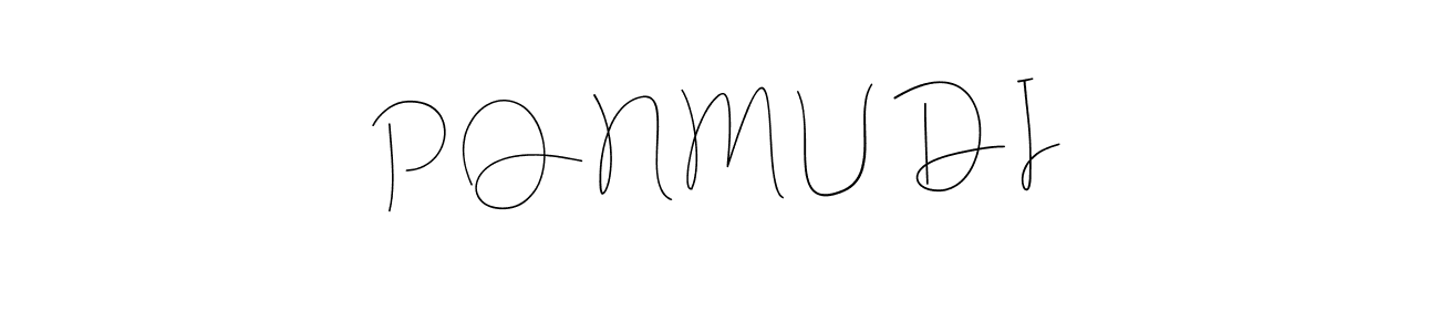 The best way (Andilay-7BmLP) to make a short signature is to pick only two or three words in your name. The name P O N M U D I include a total of six letters. For converting this name. P O N M U D I signature style 4 images and pictures png