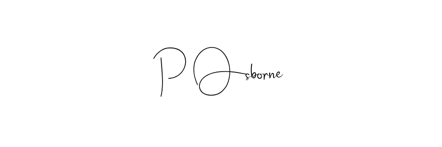 How to make P Osborne signature? Andilay-7BmLP is a professional autograph style. Create handwritten signature for P Osborne name. P Osborne signature style 4 images and pictures png