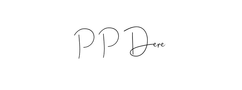 Once you've used our free online signature maker to create your best signature Andilay-7BmLP style, it's time to enjoy all of the benefits that P P Dere name signing documents. P P Dere signature style 4 images and pictures png