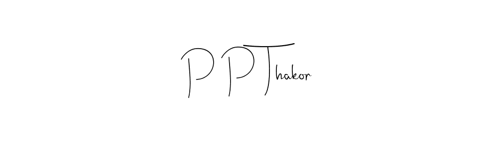 See photos of P P Thakor official signature by Spectra . Check more albums & portfolios. Read reviews & check more about Andilay-7BmLP font. P P Thakor signature style 4 images and pictures png