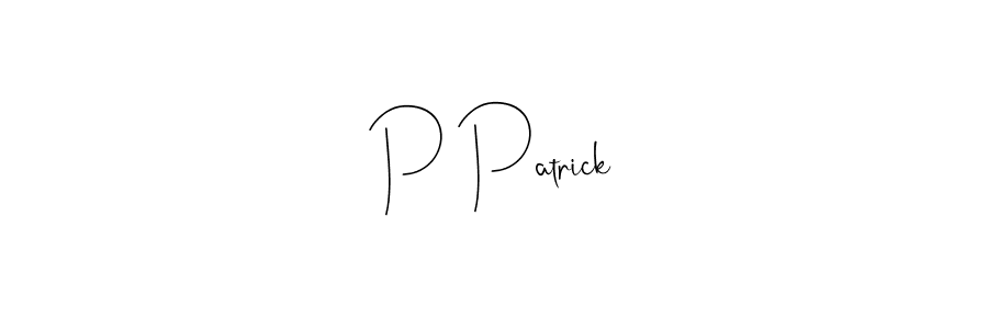Create a beautiful signature design for name P Patrick. With this signature (Andilay-7BmLP) fonts, you can make a handwritten signature for free. P Patrick signature style 4 images and pictures png