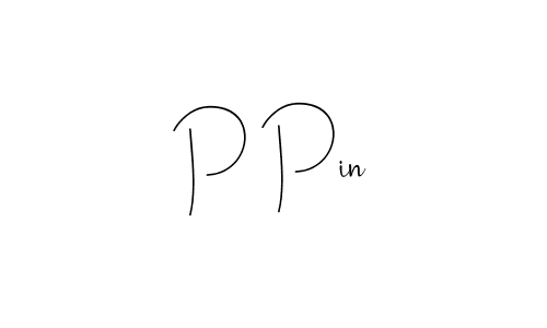 It looks lik you need a new signature style for name P Pin. Design unique handwritten (Andilay-7BmLP) signature with our free signature maker in just a few clicks. P Pin signature style 4 images and pictures png