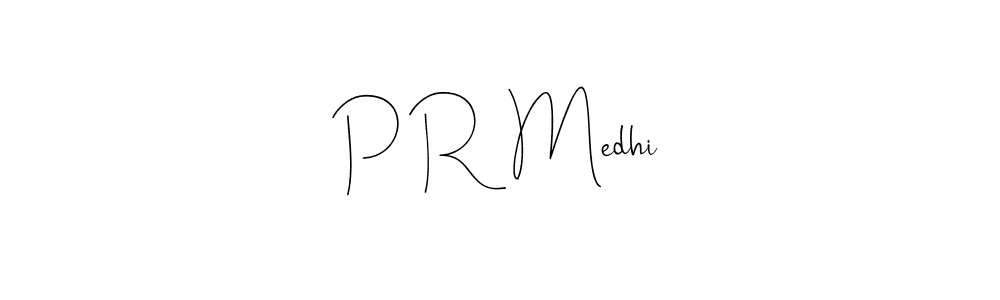 Also we have P R  Medhi name is the best signature style. Create professional handwritten signature collection using Andilay-7BmLP autograph style. P R  Medhi signature style 4 images and pictures png