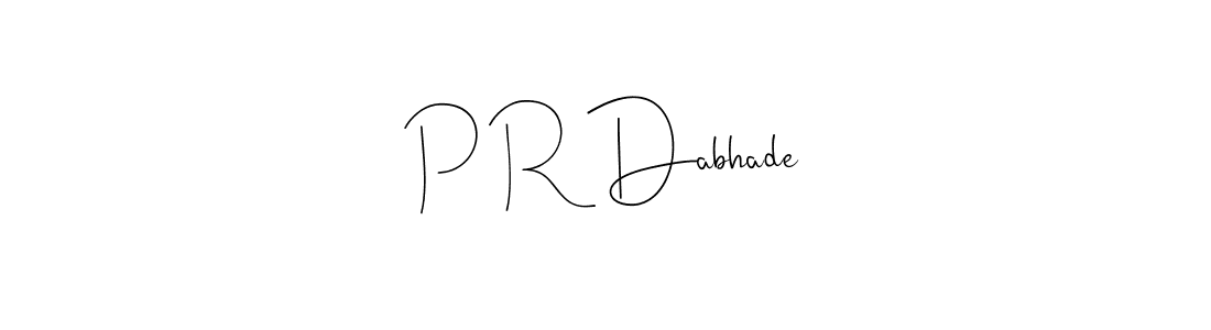 You should practise on your own different ways (Andilay-7BmLP) to write your name (P R Dabhade) in signature. don't let someone else do it for you. P R Dabhade signature style 4 images and pictures png