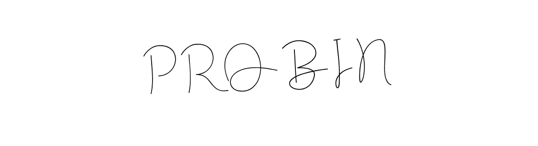 Use a signature maker to create a handwritten signature online. With this signature software, you can design (Andilay-7BmLP) your own signature for name P R O B I N. P R O B I N signature style 4 images and pictures png