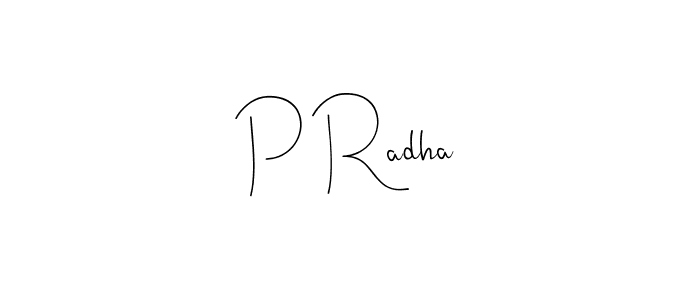 You should practise on your own different ways (Andilay-7BmLP) to write your name (P Radha) in signature. don't let someone else do it for you. P Radha signature style 4 images and pictures png