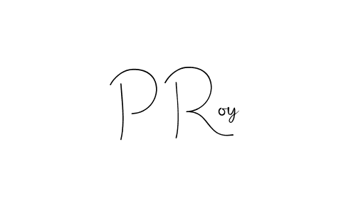 Create a beautiful signature design for name P Roy. With this signature (Andilay-7BmLP) fonts, you can make a handwritten signature for free. P Roy signature style 4 images and pictures png