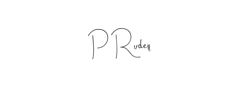 Also we have P Rudell name is the best signature style. Create professional handwritten signature collection using Andilay-7BmLP autograph style. P Rudell signature style 4 images and pictures png