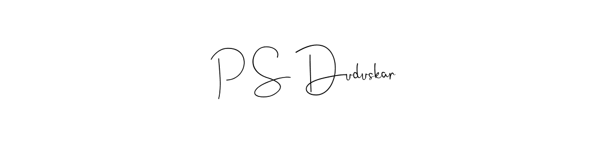Similarly Andilay-7BmLP is the best handwritten signature design. Signature creator online .You can use it as an online autograph creator for name P S Duduskar. P S Duduskar signature style 4 images and pictures png