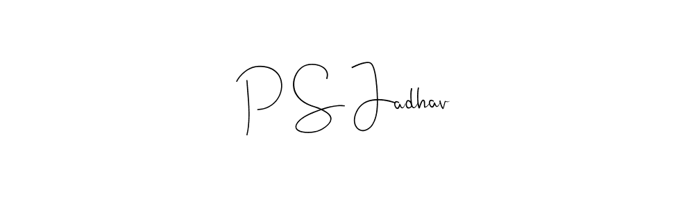 The best way (Andilay-7BmLP) to make a short signature is to pick only two or three words in your name. The name P S Jadhav include a total of six letters. For converting this name. P S Jadhav signature style 4 images and pictures png