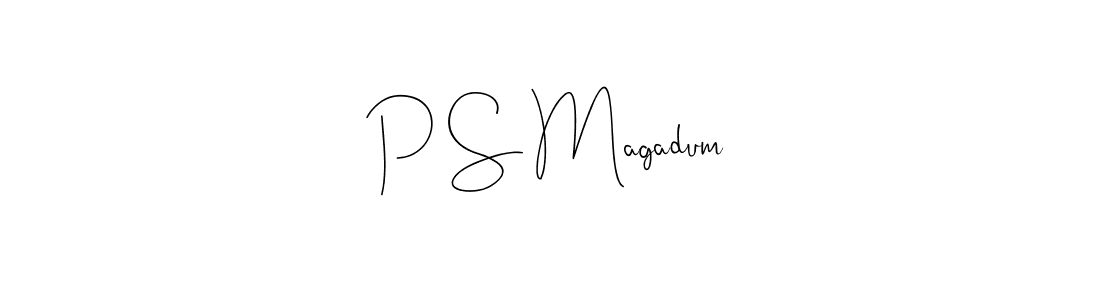 Also You can easily find your signature by using the search form. We will create P S Magadum name handwritten signature images for you free of cost using Andilay-7BmLP sign style. P S Magadum signature style 4 images and pictures png