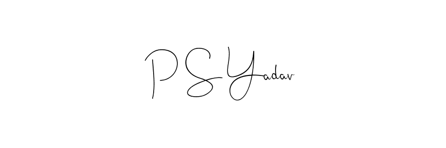 Use a signature maker to create a handwritten signature online. With this signature software, you can design (Andilay-7BmLP) your own signature for name P S Yadav. P S Yadav signature style 4 images and pictures png