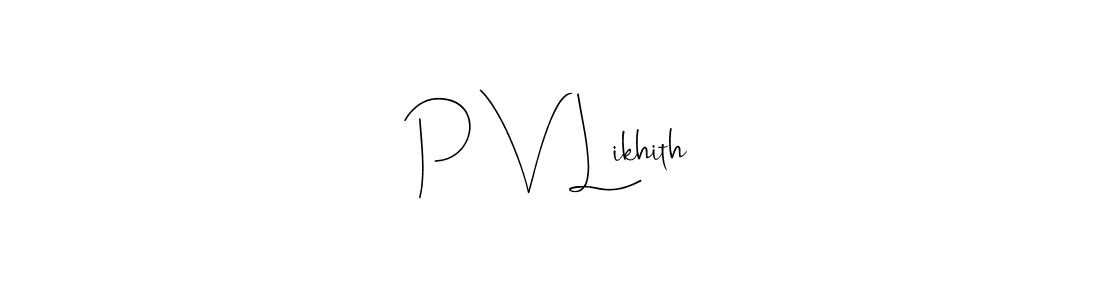 How to make P V Likhith signature? Andilay-7BmLP is a professional autograph style. Create handwritten signature for P V Likhith name. P V Likhith signature style 4 images and pictures png
