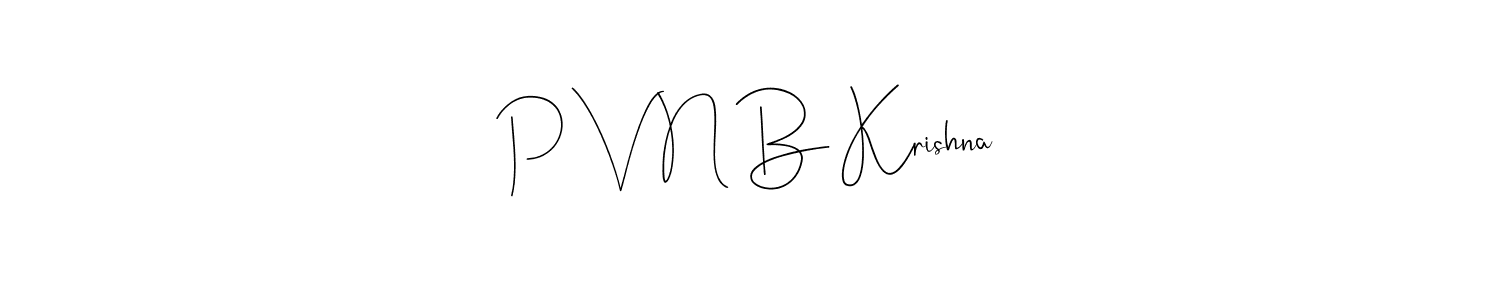 It looks lik you need a new signature style for name P V N B Krishna. Design unique handwritten (Andilay-7BmLP) signature with our free signature maker in just a few clicks. P V N B Krishna signature style 4 images and pictures png