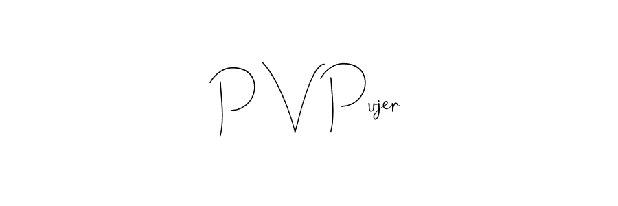 Once you've used our free online signature maker to create your best signature Andilay-7BmLP style, it's time to enjoy all of the benefits that P V Pujer name signing documents. P V Pujer signature style 4 images and pictures png