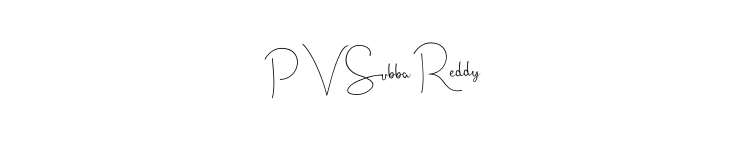 It looks lik you need a new signature style for name P V Subba Reddy. Design unique handwritten (Andilay-7BmLP) signature with our free signature maker in just a few clicks. P V Subba Reddy signature style 4 images and pictures png