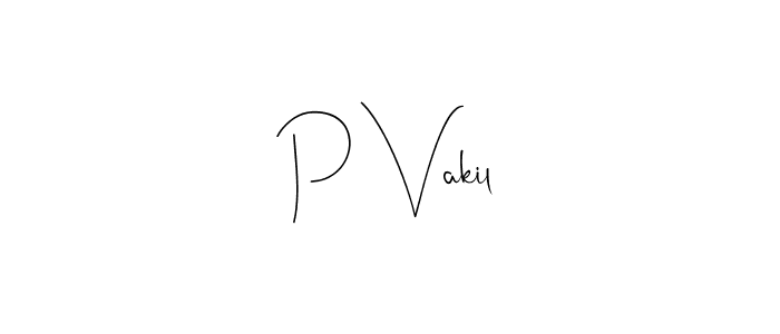 Design your own signature with our free online signature maker. With this signature software, you can create a handwritten (Andilay-7BmLP) signature for name P Vakil. P Vakil signature style 4 images and pictures png